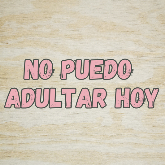 STICKER NO PUEDO ADULTAR