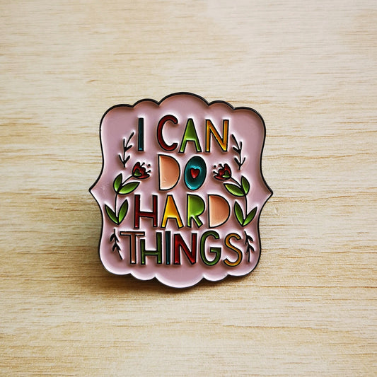 PIN I CAN DO HARD THINGS