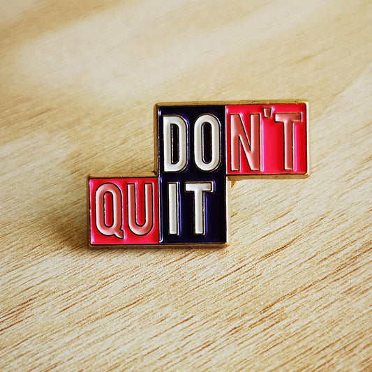 PIN DON´T QUIT