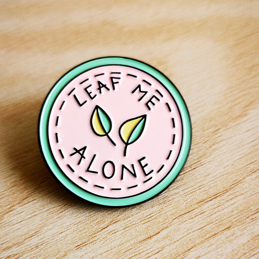 PIN LEAF ME ALONE